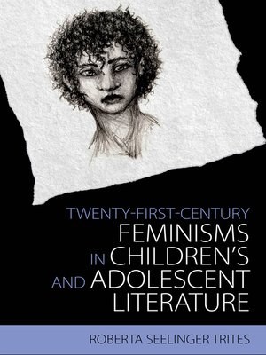 cover image of Twenty-First-Century Feminisms in Children's and Adolescent Literature